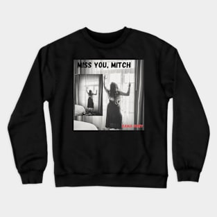 Miss You, Mitch Album Cover Crewneck Sweatshirt